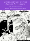 Consumption in the Age of Affluence : The World of Food - eBook