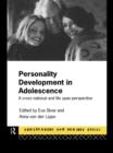 Personality Development In Adolescence : A Cross National and Lifespan Perspective - eBook