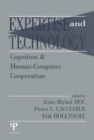 Expertise and Technology : Cognition & Human-computer Cooperation - eBook