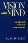 Vision and Mind : Modeling Mental Functions - eBook