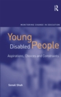 Young Disabled People : Aspirations, Choices and Constraints - eBook