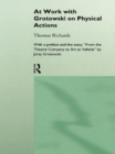 At Work with Grotowski on Physical Actions - eBook