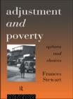 Adjustment and Poverty : Options and Choices - eBook