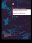 Shopfloor Matters : Labor - Management Relations in 20th Century American Manufacturing - eBook