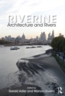 Riverine : Architecture and Rivers - eBook