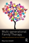 Multi-generational Family Therapy : Tools and resources for the therapist - eBook