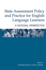 State Assessment Policy and Practice for English Language Learners : A National Perspective - eBook
