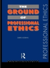The Ground of Professional Ethics - eBook