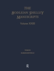 Bod XXIII : Indexes to the Bodleian Shelley Manuscripts with Addenda, Corrigenda, List of Watermarks, and Related Bodleian - eBook