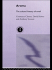 Aroma : The Cultural History of Smell - eBook