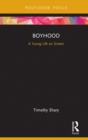 Boyhood : A Young Life on Screen - eBook