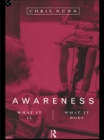 Awareness : What It Is, What It Does - eBook