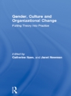 Gender, Culture and Organizational Change : Putting Theory into Practice - eBook