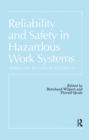 Reliability and Safety In Hazardous Work Systems : Approaches To Analysis And Design - eBook