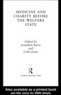 Medicine and Charity Before the Welfare State - eBook