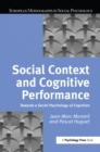 Social Context and Cognitive Performance : Towards a Social Psychology of Cognition - eBook