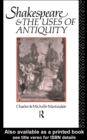 Shakespeare and the Uses of Antiquity : An Introductory Essay - eBook