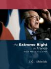 The Extreme Right in France : From Petain to Le Pen - eBook