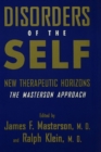 Disorders of the Self : New Therapeutic Horizons: The Masterson Approach - eBook