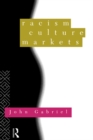 Racism, Culture, Markets - eBook