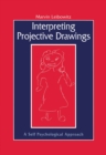 Interpreting Projective Drawings : A Self-Psychological Approach - eBook