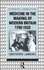 Medicine in the Making of Modern Britain, 1700-1920 - eBook