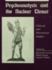 Psychoanalysis and the Nuclear Threat : Clinial and Theoretical Studies - eBook
