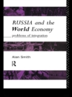 Russia and the World Economy : Problems of Integration - eBook