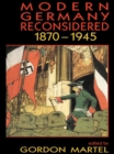 Modern Germany Reconsidered : 1870-1945 - eBook