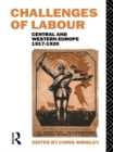 Challenges of Labour : Central and Western Europe 1917-1920 - eBook