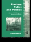 Ecology, Policy and Politics : Human Well-Being and the Natural World - eBook
