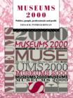 Museums 2000 : Politics, People, Professionals and Profit - eBook