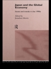Japan and the Global Economy : Issues and Trends in the 1990s - eBook