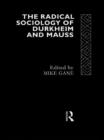Radical Sociology of Durkheim and Mauss - eBook