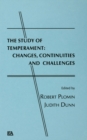 The Study of Temperament : Changes, Continuities, and Challenges - eBook