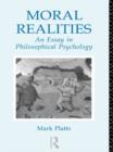 Moral Realities : An Essay in Philosophical Psychology - eBook