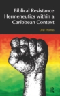 Biblical Resistance Hermeneutics within a Caribbean Context - eBook