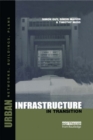Urban Infrastructure in Transition : Networks, Buildings and Plans - eBook