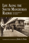 Life Along the South Manchurian Railroad - eBook