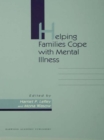 Helping Families Cope With Mental Illness - eBook