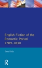 English Fiction of the Romantic Period 1789-1830 - eBook