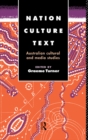 Nation, Culture, Text : Australian Cultural and Media Studies - eBook