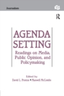 Agenda Setting : Readings on Media, Public Opinion, and Policymaking - eBook