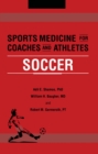 Sports Medicine for Coaches and Athletes : Soccer - eBook