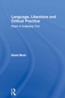 Language, Literature and Critical Practice : Ways of Analysing Text - eBook