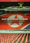 North Korean Reform : Politics, Economics and Security - eBook