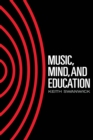 Music, Mind and Education - eBook