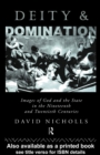 Deity and Domination : Images of God and the State in the 19th and 20th Centuries - eBook