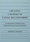 Creating A Memory of Causal Relationships : An Integration of Empirical and Explanation-based Learning Methods - eBook