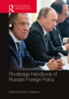 Routledge Handbook of Russian Foreign Policy - eBook